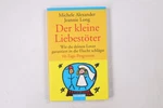 32643 Michele Alexander Kleine Liebest Ter Wie Du Deine Lover Garantiert. Fixed Price $16.26.