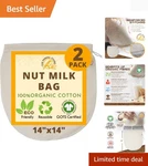 Eco-friendly 14"X14" Nut Milk Bag Certified Organic Cotton, Easy Straining. Fixed Price $11.99.