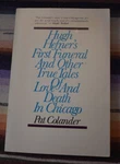 Hugh Hefner's First Funeral Other True Tales Colander 1985 Paperback. Fixed Price $16.00.