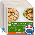 6 Pcs Cheese Cloths, 20X20", 100% Unbleached Cotton, Grade Reusable. Fixed Price $13.99.