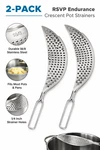 Rsvp Endurance Crescent Pot Strainer 2-PACK 18/8 Stainless Steel Pasta Drainer. Fixed Price $21.99.