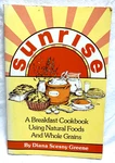 Vintage Cookbook Sunrise Breakfast Using Natural Foods Whole Grains Diana Greene. Fixed Price $15.00.