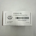 Delta DT051411-BL 4" Prefab Round Shower Drain Matte Black Box. Fixed Price $39.99.