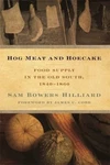 Hog Meat And Hoecake: Supply In Old South, 1840-1860 (southern Foodways. Fixed Price $31.30.