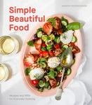 Simple Beautiful Food: Recipes And Riffs For Everyday Cooking Cookbook , Fred. Fixed Price $6.88.