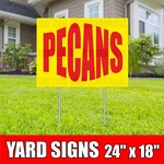 Pecans Yard Sign With H-stakes Cinnamon Nut Shelled Healthy Bakery Products. Fixed Price $143.95.