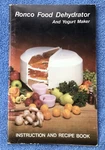 Circa 1981 Ronco Food Dehydrator & Yogurt Maker Instruction Recipe Book 25+PGS. Fixed Price $18.00.
